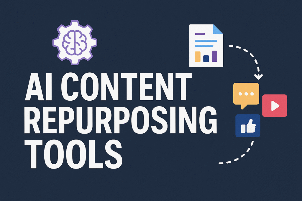 AI Content Repurposing Tools