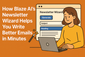Blaze AI Newsletter Wizard