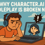 Character.AI Roleplay Is Broken Now