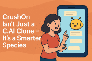 CrushOn Isn’t Just a C.AI Clone — It’s a Smarter Species