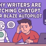 Why Writers Are Ditching ChatGPT for Blaze AutoPilot