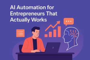 AI Automation for Entrepreneurs
