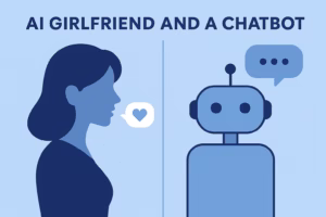 AI Girlfriend and a Chatbot
