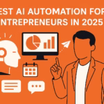 Best AI Automation for Entrepreneurs
