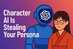 Character AI Is Stealing Your Persona