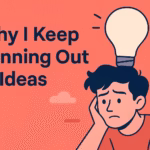 Run Out of Ideas