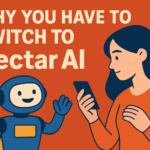 Why You Have To Switch to Nectar AI