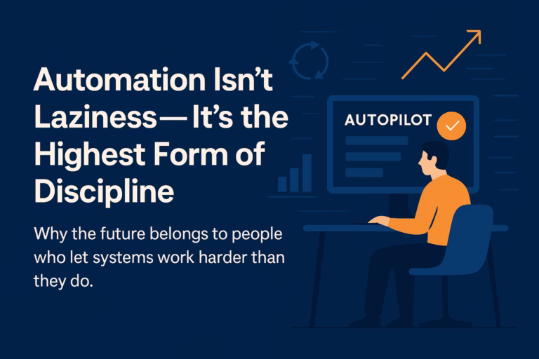 Automation Isn’t Laziness
